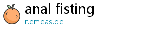 anal fisting