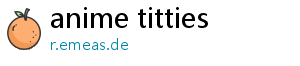 anime titties