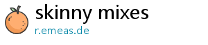 skinny mixes